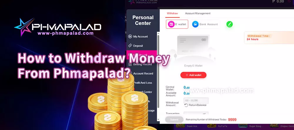 How to Withdraw Money From Phmapalad?